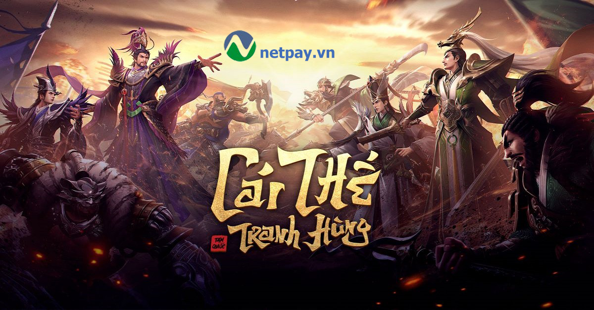 Cùng Netpay tìm hiểu về thông tin và lối chơi của tựa game " Cái Thế Tranh Hùng"