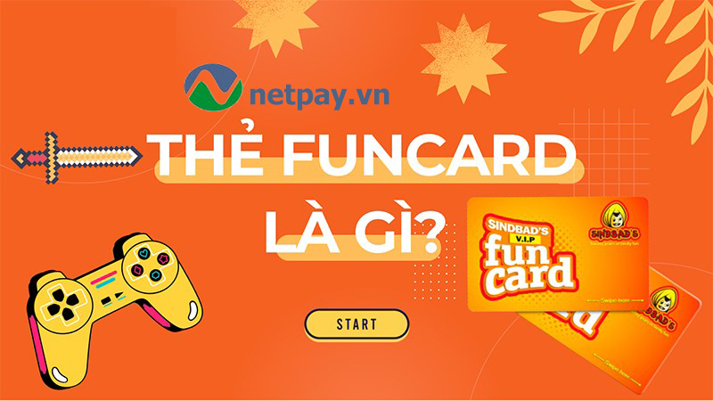Funcard là gì? Địa chỉ mua thẻ funcard uy tín